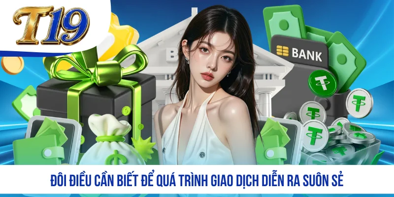 Đôi điều cần biết để quá trình giao dịch diễn ra suôn sẻ